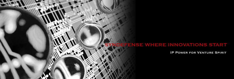 SYNDEFENSE WHERE NEW INNOVATION START IP Power for Venture Spirit